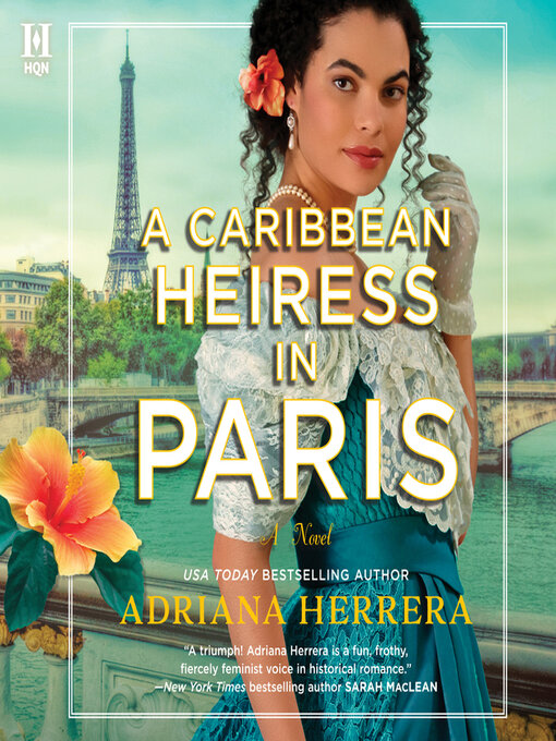 Title details for A Caribbean Heiress in Paris by Adriana Herrera - Available